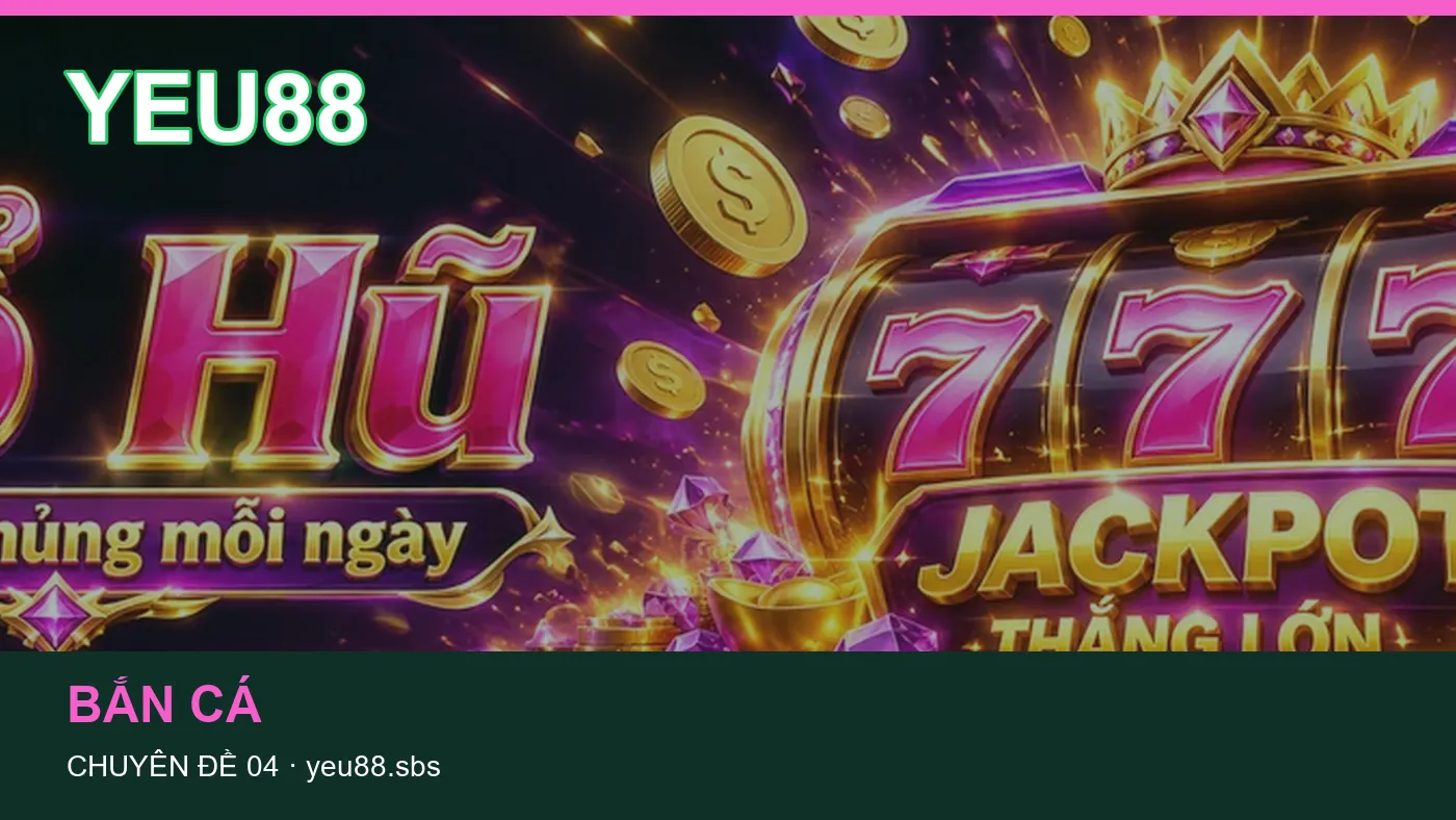 Hỏi đáp về Slot: quy trình tự kiểm tra trên YEU88